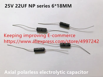 Novo Original 100% 25 22UF NP série axial polarless capacitor eletrolítico 6*18MM (Indutor)